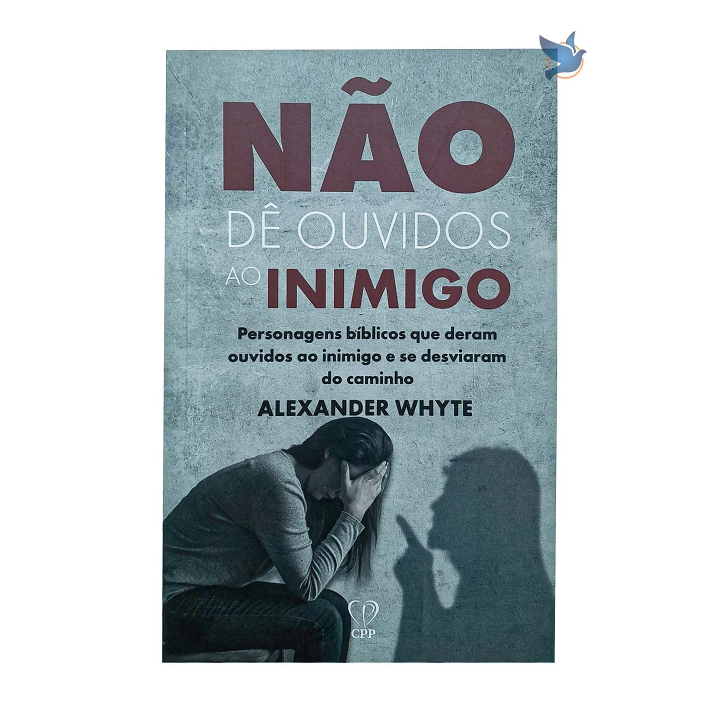 Não Dê Ouvidos ao Inimigo – Alexander Whyte | Lições de Personagens Bíblicos